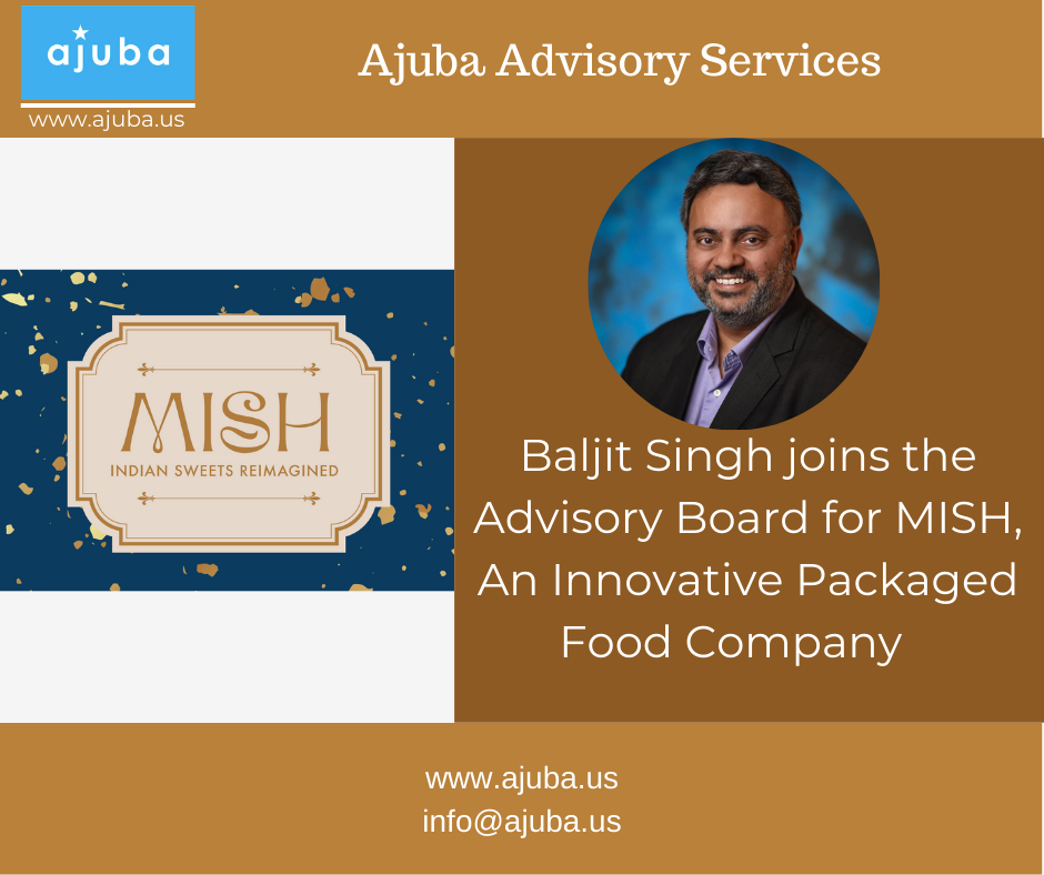 Baljit Singh joins the Advisory Board for MISH, An Innovative Packaged Food Company   