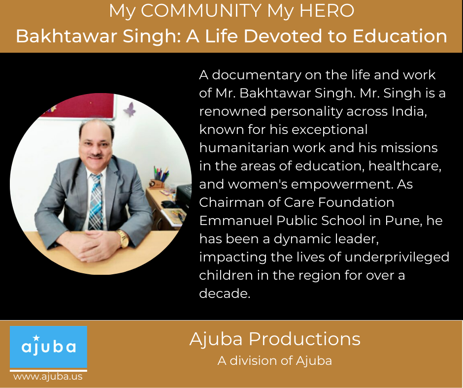 My Community My Hero Bakhtawar Singh: A Life Devoted to Education