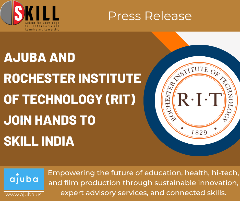 Ajuba and Rochester Institute of Technology Join Hands to SKILL India