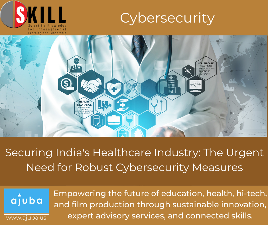 Securing India’s Healthcare Industry: The Urgent Need for Robust Cybersecurity Measures