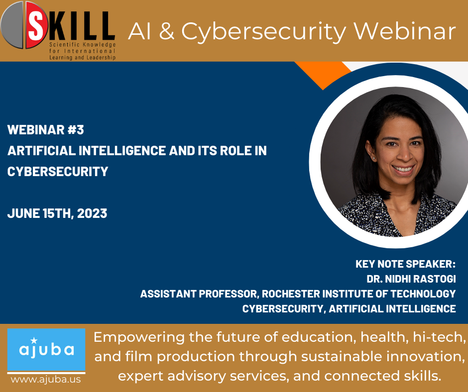 Webinar #3: Artificial Intelligence and Its Role in Cybersecurity