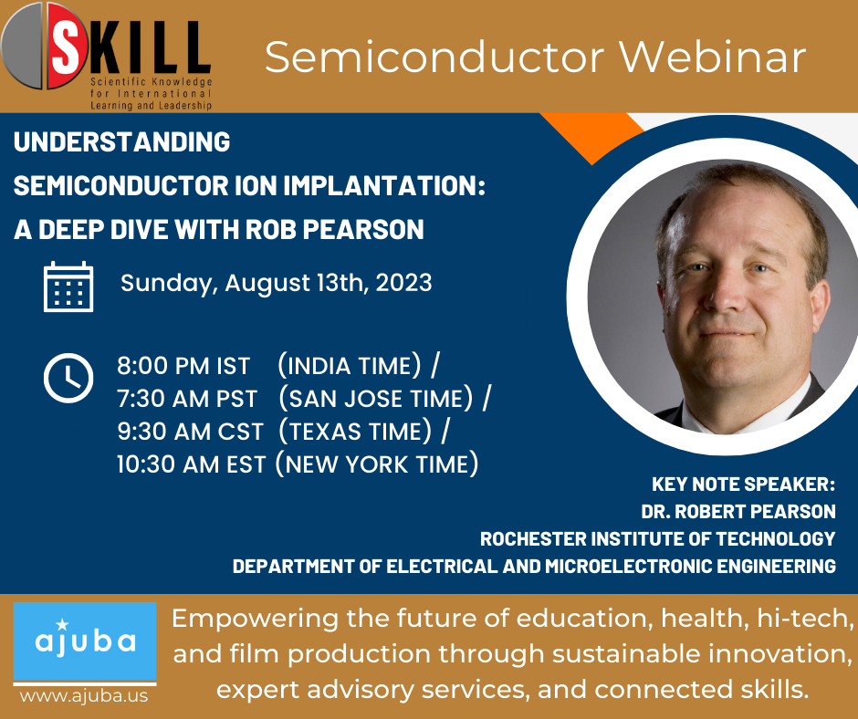 Webinar #6 | Understanding Semiconductor Ion Implantation: A Deep Dive with Dr. Rob Pearson